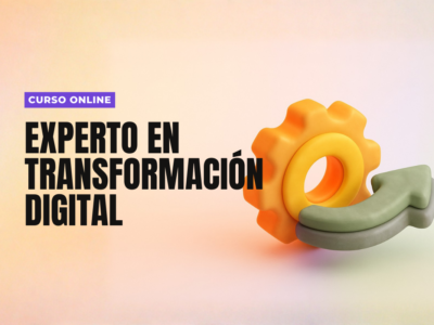 Curso Experto Transformación Digital