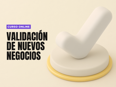 Validación de Nuevos Negocios